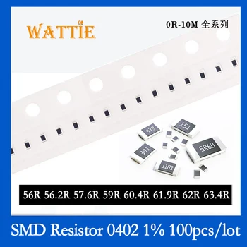 SMD резистор 0402 1% 56R 56,2R 57,6R 59R 60,4R 61,9 R 62R 63,4R 100 шт./лот микросхемные резисторы 1/16 Вт 1,0 мм * 0,5 мм